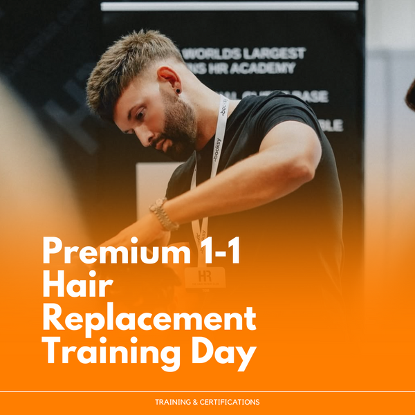 Premium 1-1 Hair Replacement Training Day